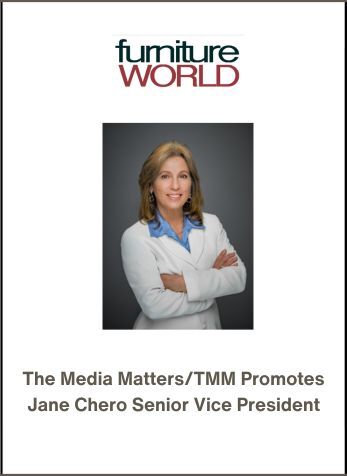 The Media Matters/TMM Promotes Jane Chero to Senior Vice President, Furniture World Magazine Online, April 22, 2025