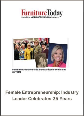 Female Entrepreneurship: Industry leader celebrates 25 years, Furniture Today Online, June 5, 2025