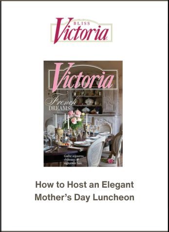 How to Host an Elegant Mother's Day Luncheon, Victoria Magazine Online, May 7, 2024