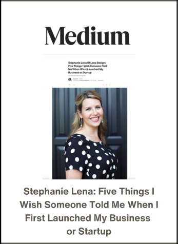 Stephanie Lena: Five Things I Wish Someone Told Me When I First Launched My Business or Startup, Authority Magazine, March 13, 2024