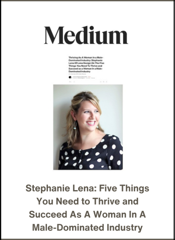 Stephanie Lena:  Five Things You Need to Thrive and Succeed as a Woman In a Male-Dominated Industry, Authority Magazine, March 6, 2024